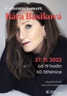 1. adventní koncert: Bára Basiková v Kadani
